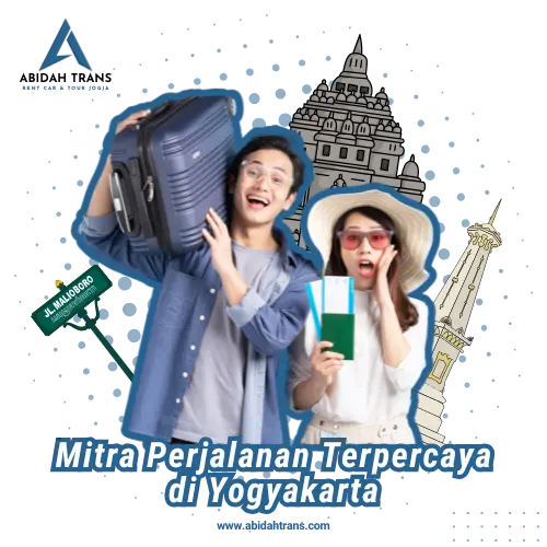 Abidah Trans Rent Car & Tour Jogja-Mitra Perjalanan Terpercaya di Yogyakarta