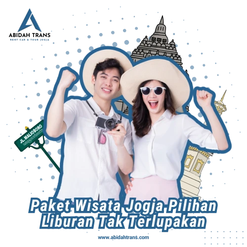 Paket Wisata Jogja Pilihan Liburan Tak Terlupakan-Abidah Trans Rent Car & Tour Jogja